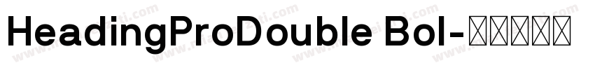 HeadingProDouble Bol字体转换